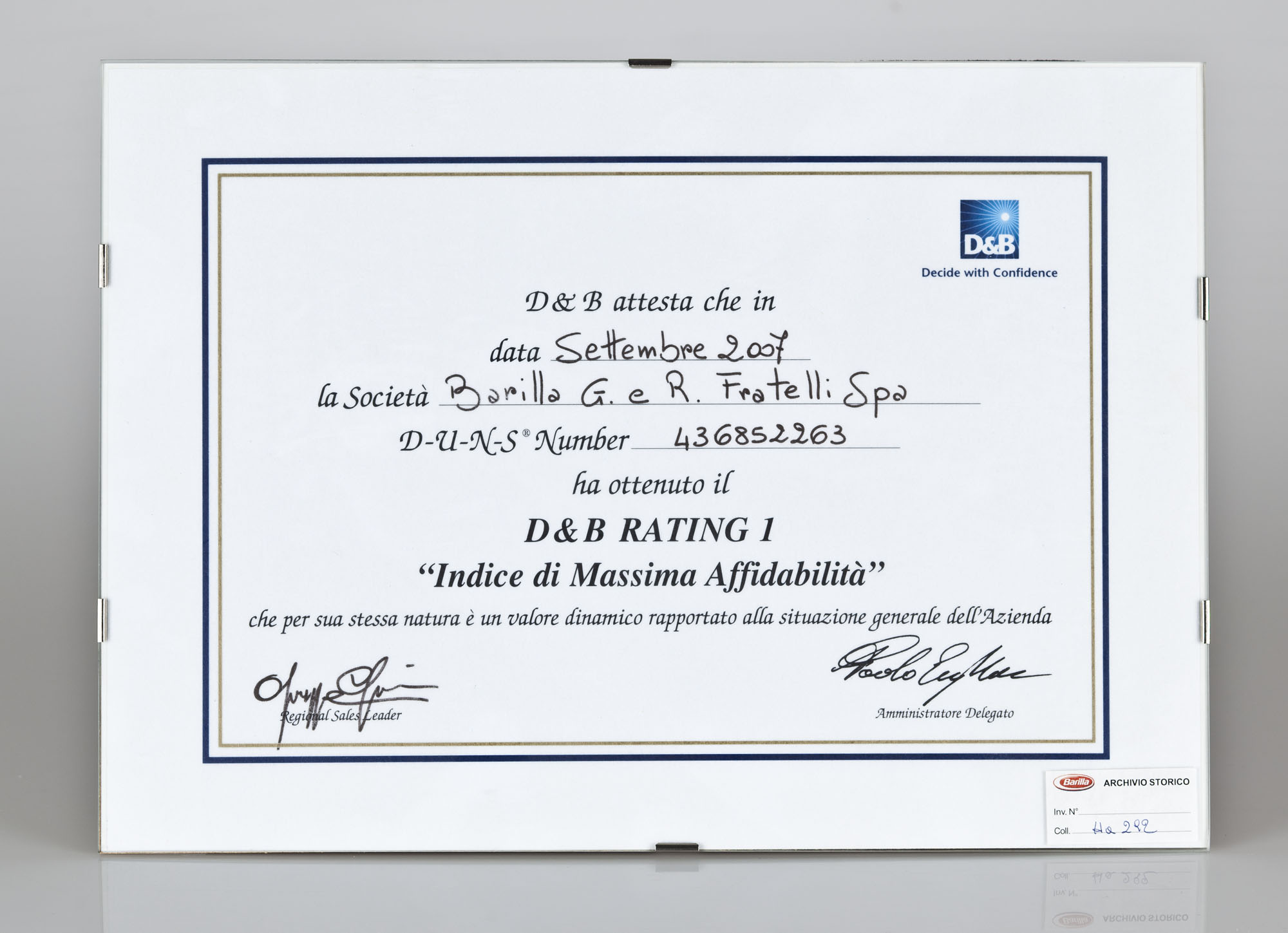 2007 - "D & B RATING 1 Index of top reliability" - Honor given to Barilla for its top reliability